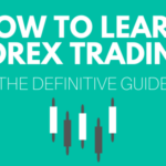 Learning to Trade Forex for Beginners: A Comprehensive Guide